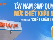 Tây Nam SWP duy trì mức chiết khấu 500 đồng trước bão “chiết khấu 0 đồng” 