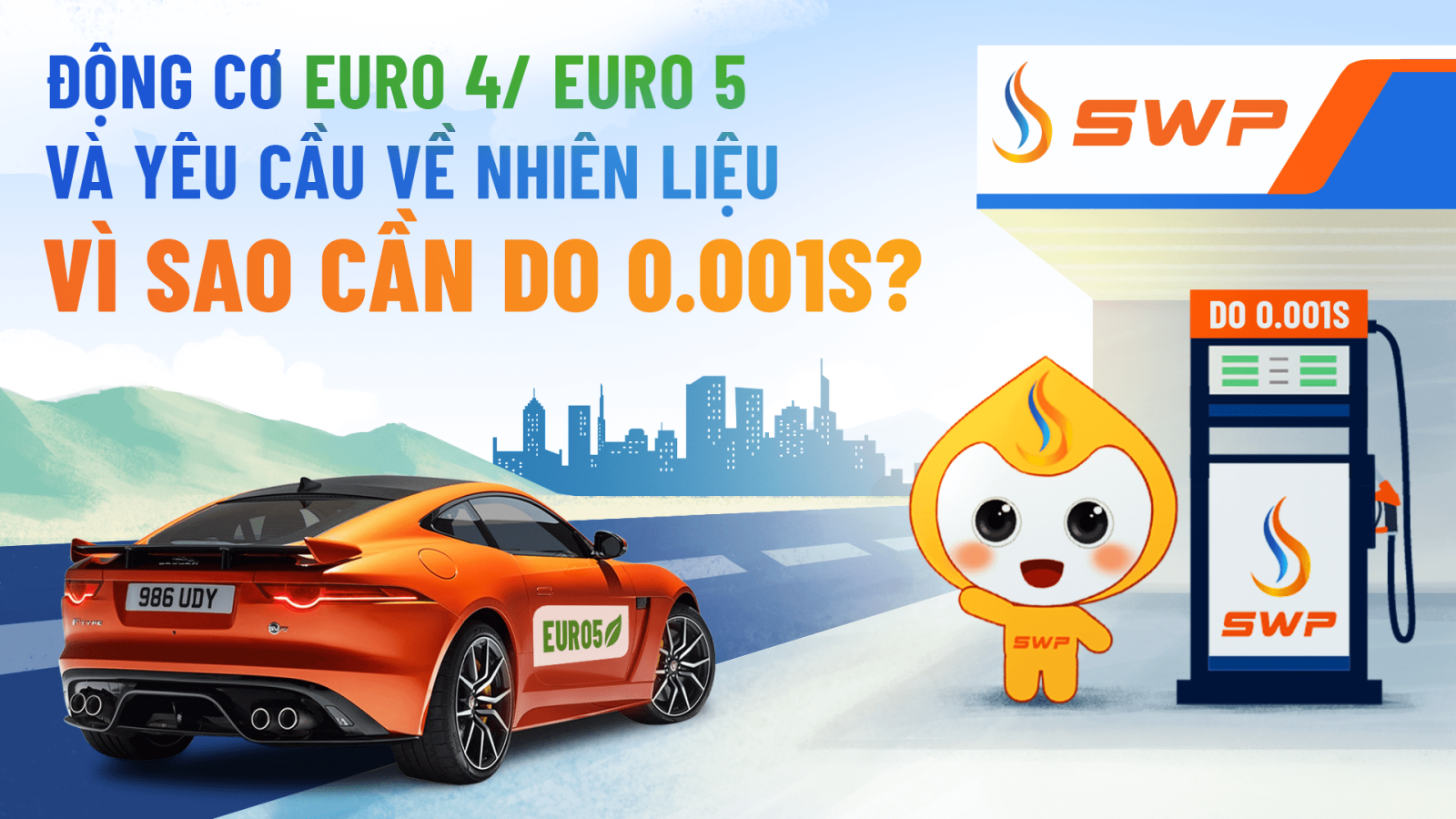 Dầu DO 0.001S đáp ứng tiêu chuẩn khí thải Euro 5.